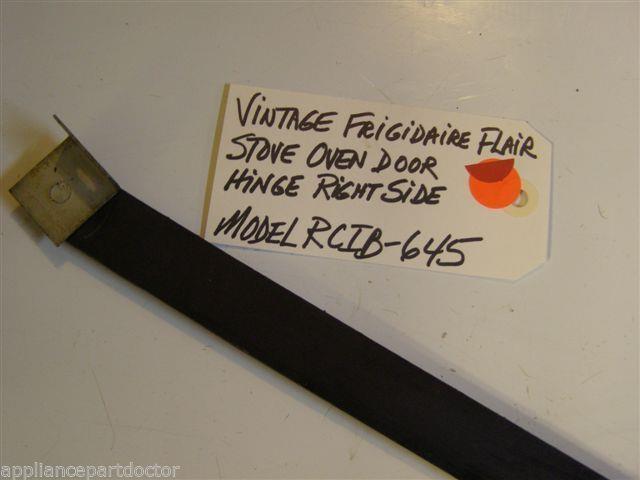 Model RCIB-645 Vintage Frigidaire Flair Stove Oven Door Hinge Right Side Model RCIB-645 Vintage Frigidaire Flair Stove Oven Door Hinge Right Side